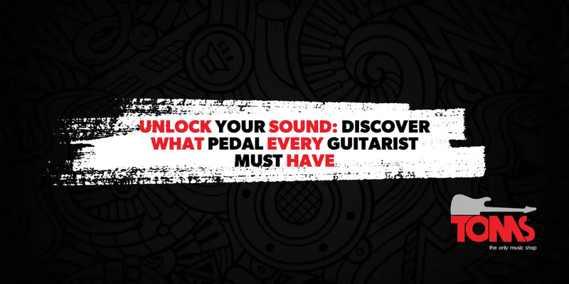 Unlock Your Sound: Discover What Pedal Every Guitarist Must Have