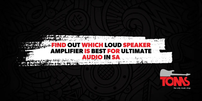 Find Out Which Loud Speaker Amplifier Is Best for Ultimate Audio in SA